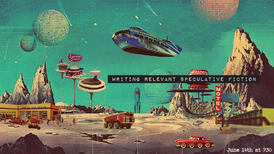 Writing Relevant Speculative Fiction Banner